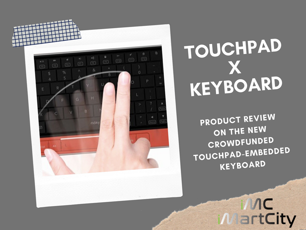The Crowdfunded Wireless Touchpad-embedded Keyboard Unboxing!